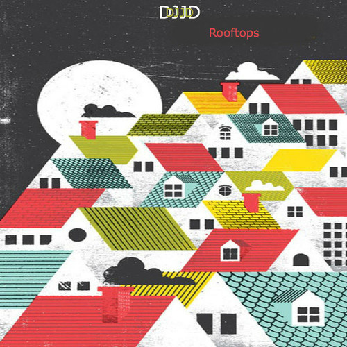 DJJD - Rooftops